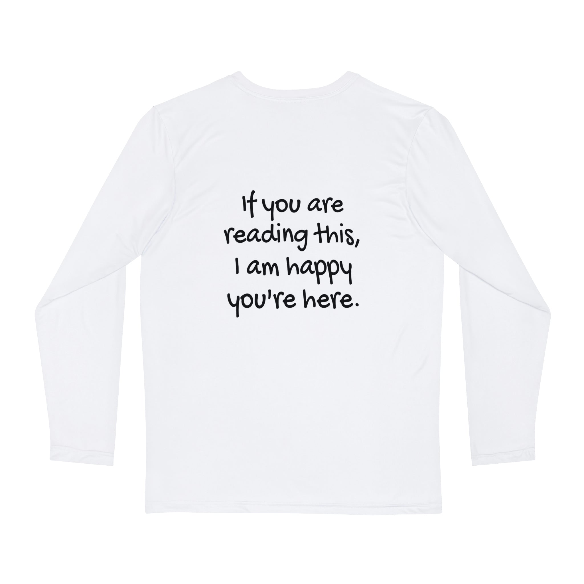 Unisex Long Sleeve Happy you're here Shirt