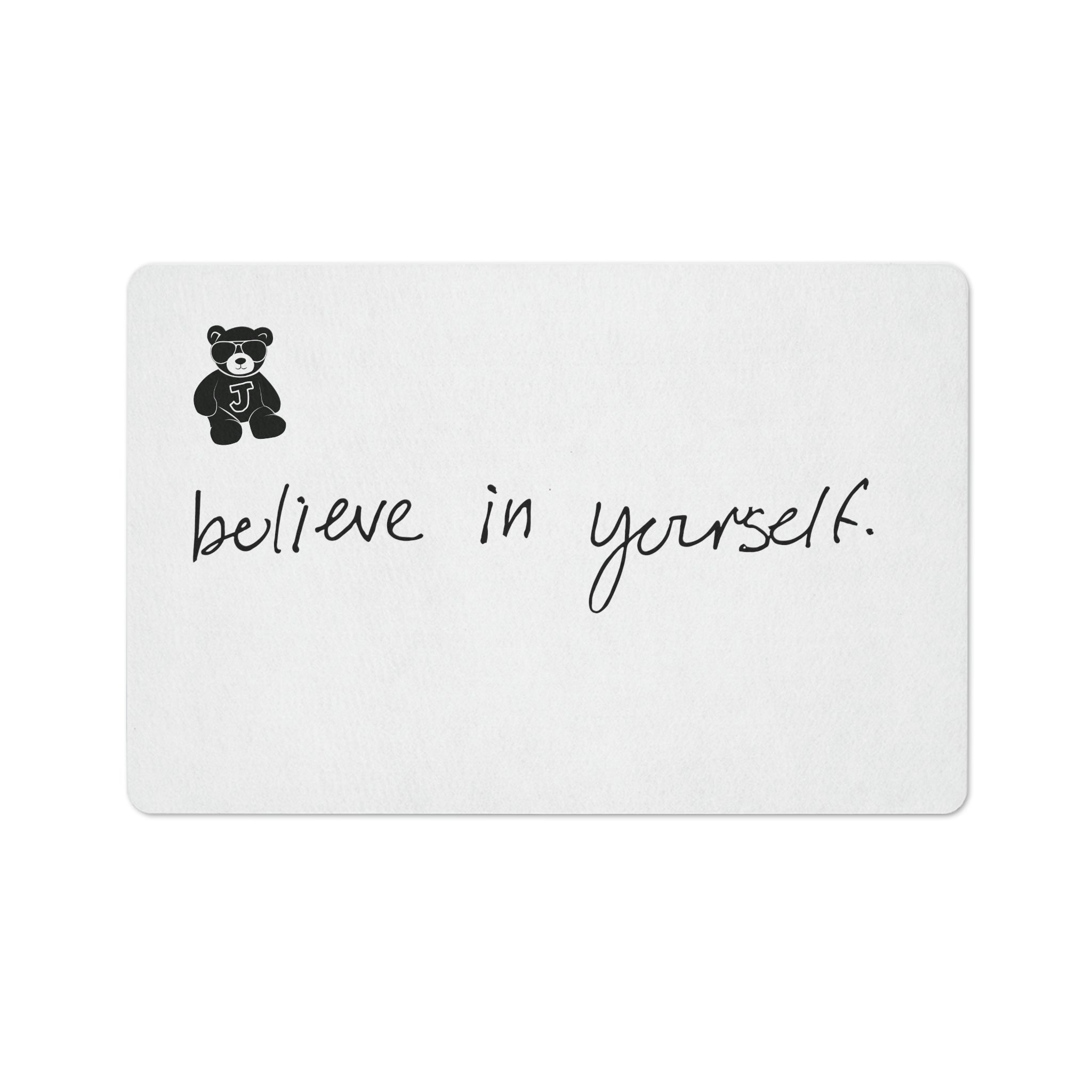 Believe in Yourself Floor Mat