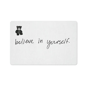 Believe in Yourself Floor Mat